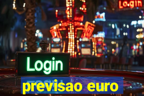 previsao euro